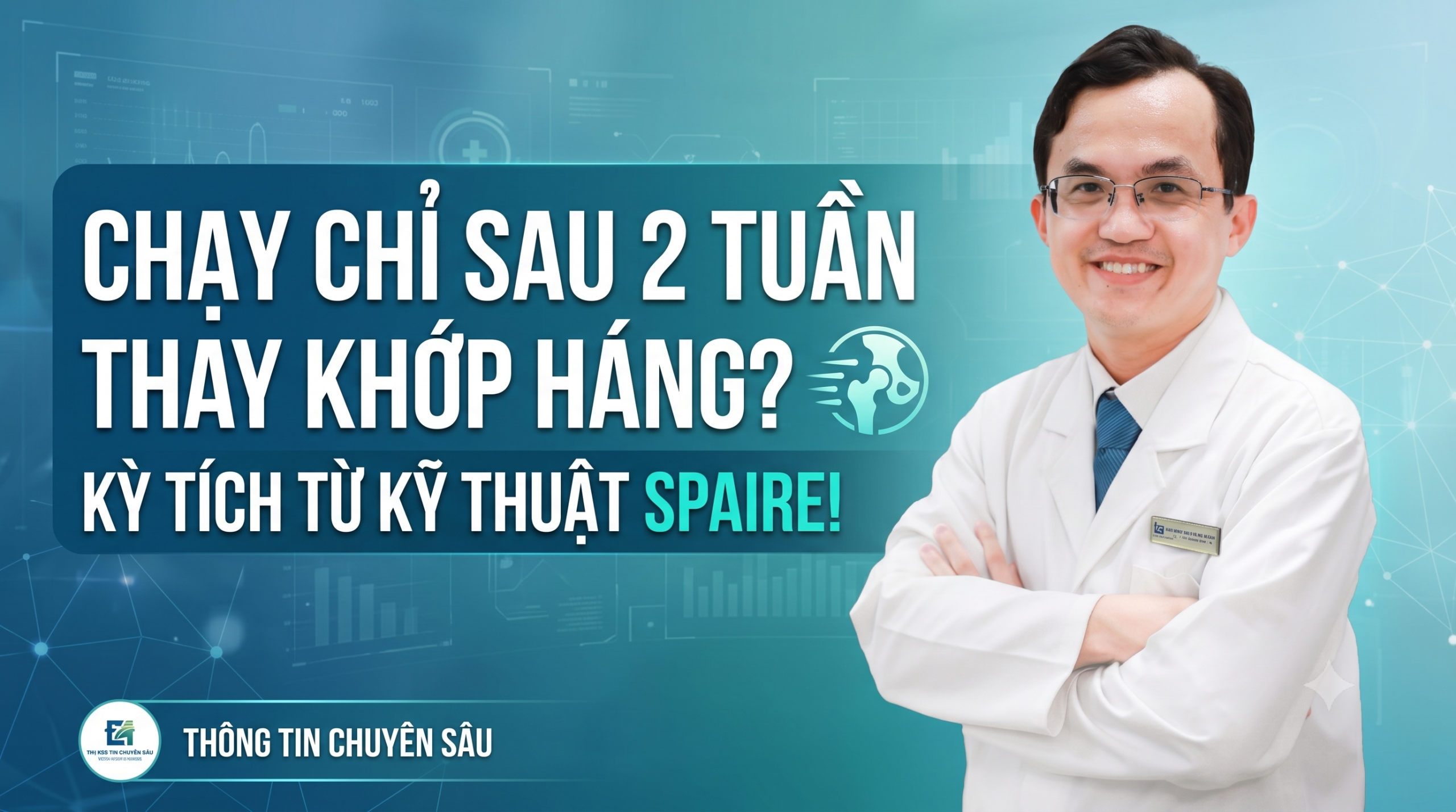 CHẠY CHỈ SAU 2 TUẦN THAY KHỚP HÁNG? KỲ TÍCH TỪ KỸ THUẬT SPAIRE!